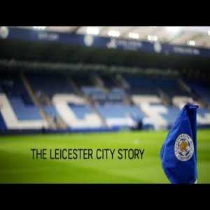 Premier League Download: The Leicester City Story