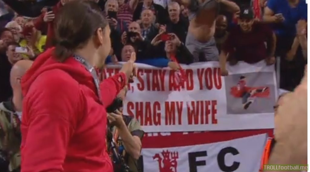 "Zlatan stay and you can shag my wife"