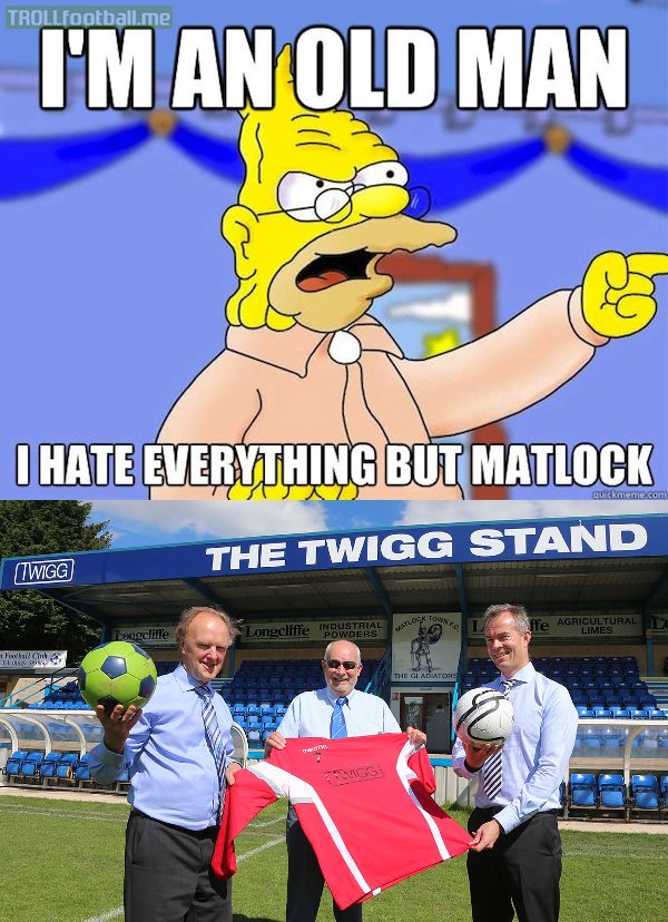 I hate every team except Matlock Town