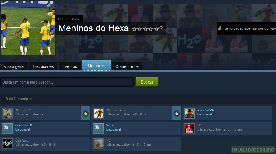 Neymar, Coutinho, Willian and Gabriel Jesus have a Steam group called "Meninos do Hexa" (Sixth Boys) in which they play CS:GO together.