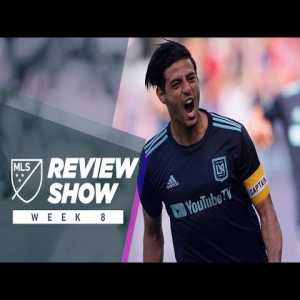 MLS Review Show - Week 8