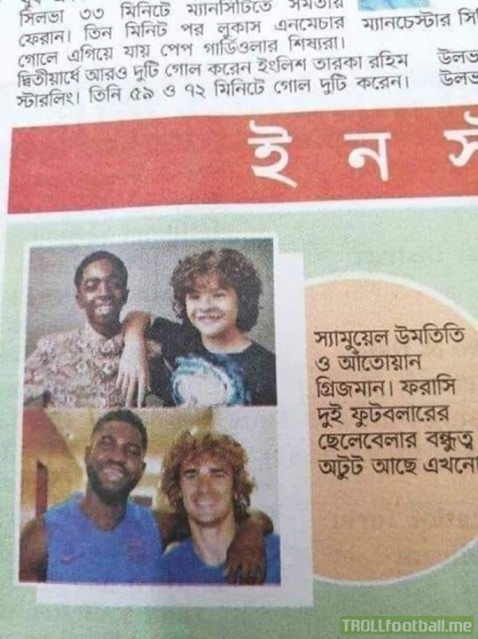 A newspaper in Bangladesh used photos of Dustin and Lucas from Stranger Things as pictures of footballers Samuel Umtiti and Antoine Griezmann being friends since childhood. 😂😂🤣