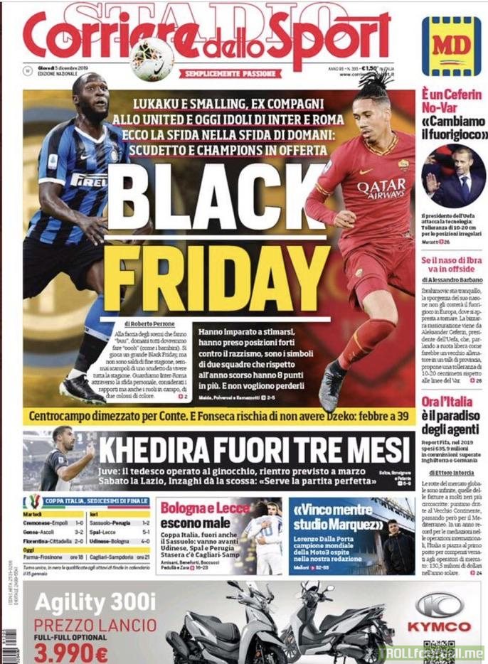 Italian newspaper Corriere dello Sport's headline is 'Black Friday', as Romelu Lukaku will play against Chris Smalling this Friday in Serie A.