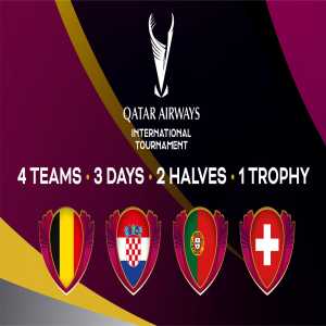 Portugal, Belgium, Croatia and Switzerland national teams will compete to win the first edition of the Qatar Airways International Tournament.