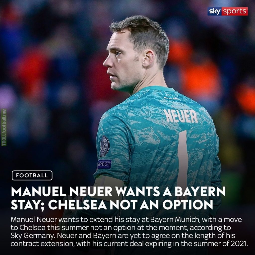 Manuel Neuer wants a Bayern stay; Chelsea not an option