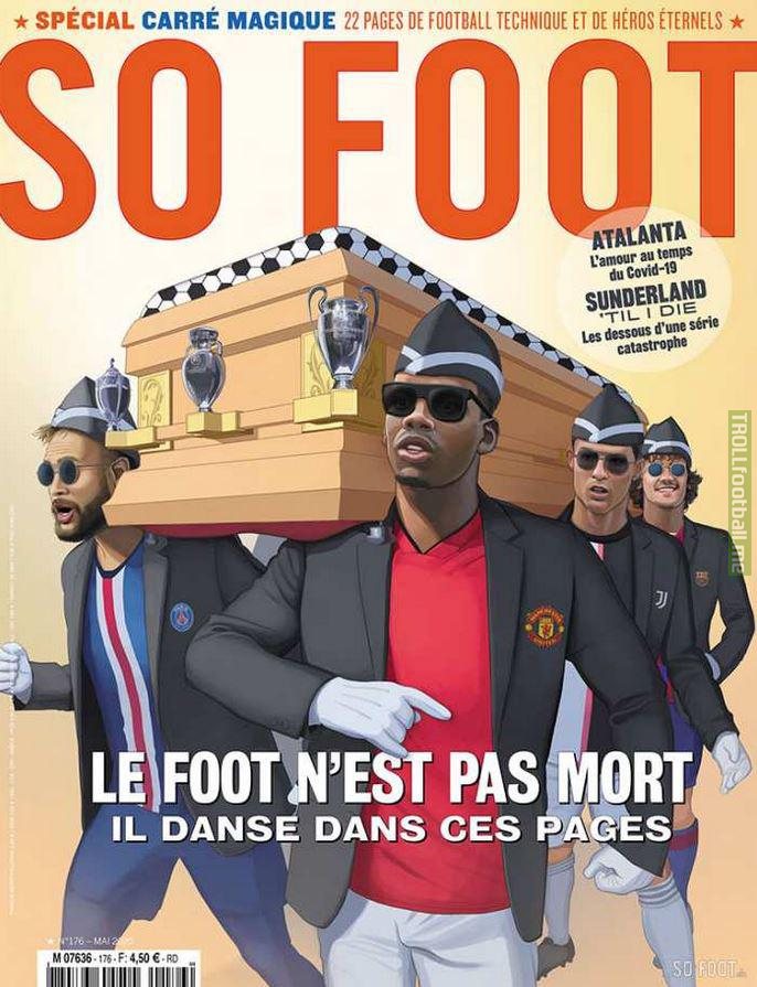 "Football isn't dead" : the May cover of French magazine SoFoot