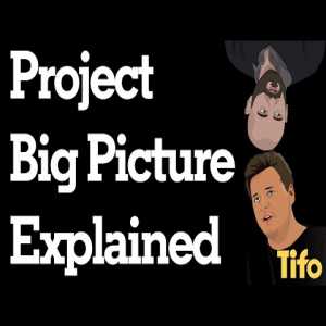 Tifo Football | Project Big Picture Explained
