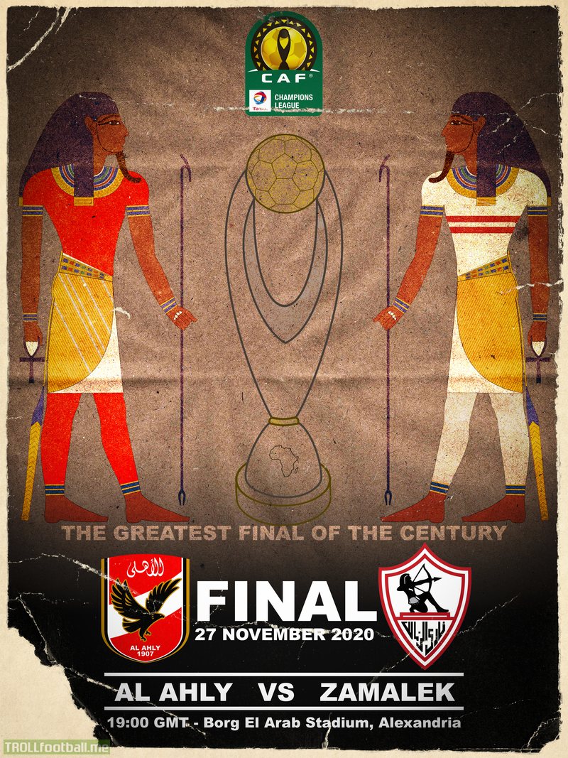 African Champions League Final between Egyptian Giants Ahly (8 CL titles) and Zamalek (5 CL titles) for the first time in History: Cairo Derby is ranked the 9th most fierce derby in the world. You guys know anything about that?