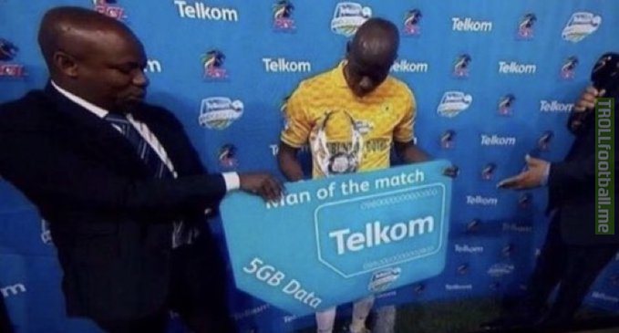 Fun Fact: In the South African Premier League the MOTM wins 5 gigabytes of data.