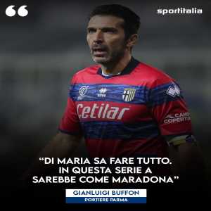 Gianluigi Buffon: "Di Maria knows how to do it all. In this Serie A he would be like Maradona."