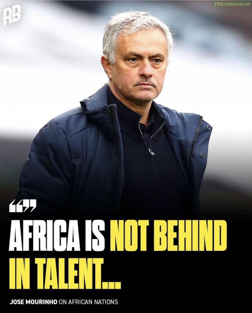 [RB] “Jose Mourinho wants FIFA to stop African players from representing other countries other than that of their origin. He believes once this is done, Africa countries would start winning the World Cup.”