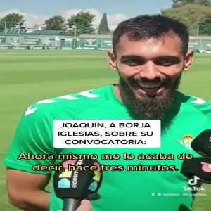 Borja Iglesias: "Joaquin said to me, imagine the state of the national team that they have to call you up."