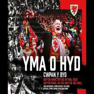 YMA O HYD OFFICIAL CYMRU WORLD CUP 2022 SONG
