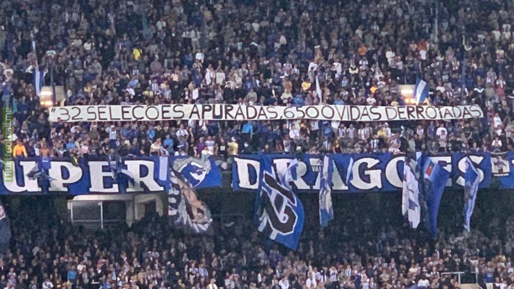 FC Porto Ultras "Super Dragões" protest against Qatar, with a banner reading "32 Nations Qualified, 6500 lives defeated