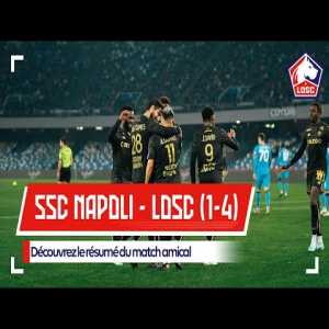 Highlights of the LOSC 4-1 Napoli friendly match