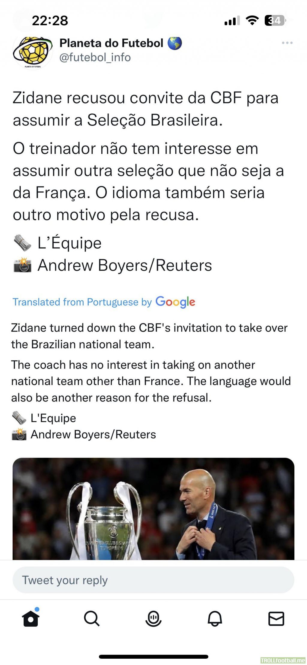 Zidane turned down the CBF's invitation to take over the Brazilian national team.