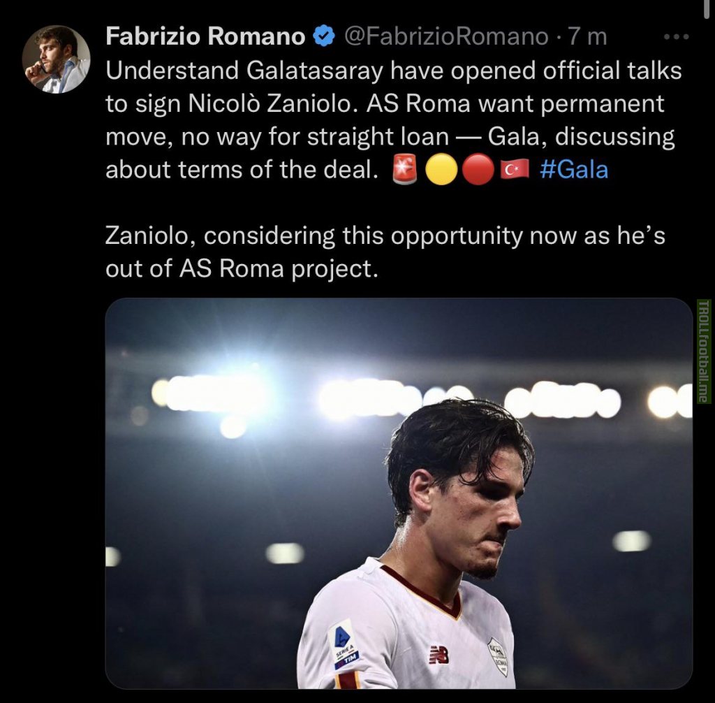 [Fabrizio Romano] Galatasaray is in official talks with AS Roma to sign Zaniolo. Player is considering this move.