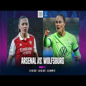 [Live] Arsenal vs Wolfsburg | UEFA Women's Champions League Semifinal 2022-23 Second Leg
