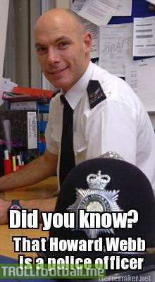 FACT : Howard webb is a police officer