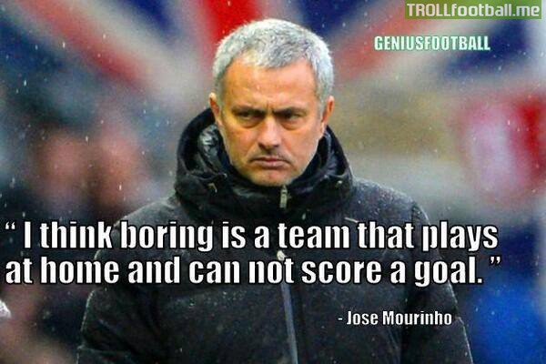 Jose Mourinho quote on Boring teams