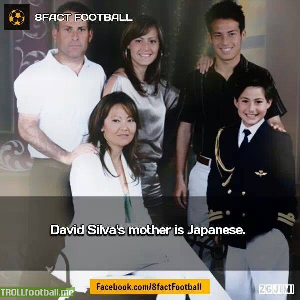 FACT : David Silva's mom is a Japanese
