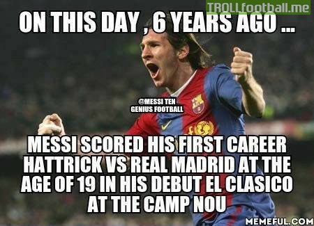 Today in History : Messi scores his first career hattrick against Real Madrid at age of 19 in El Classico Debut
