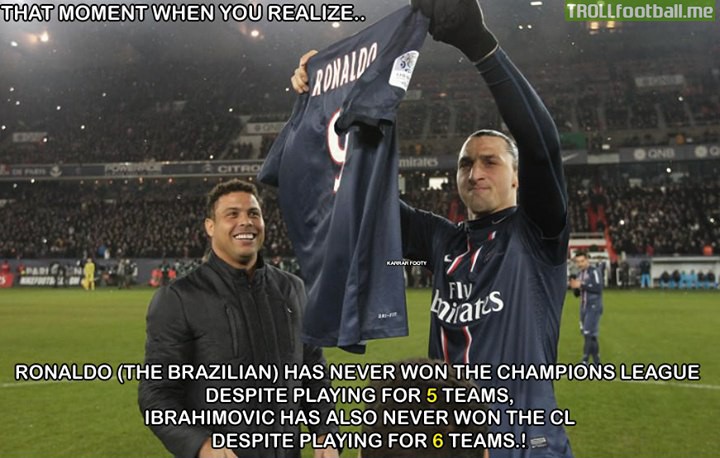 FACT : El Fenomeno & Ibrahimovic - Both haven't won the Champions League